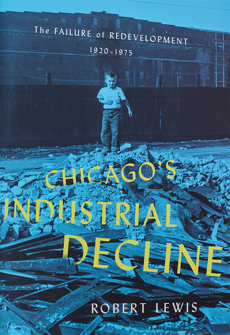 chicagos_industrial_decline Chicago's Industrial Decline